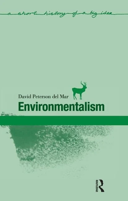 Environmentalism (Short Histories of Big Ideas)