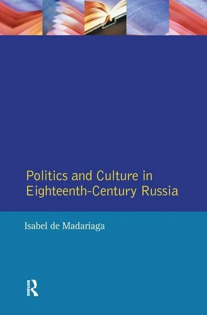 Routledge - Politics and Culture in 18th-Century Russia Essays