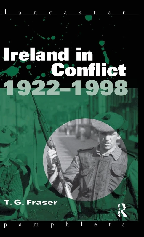 Ireland in Conflict 1922-1998 (Lancaster Pamphlets)