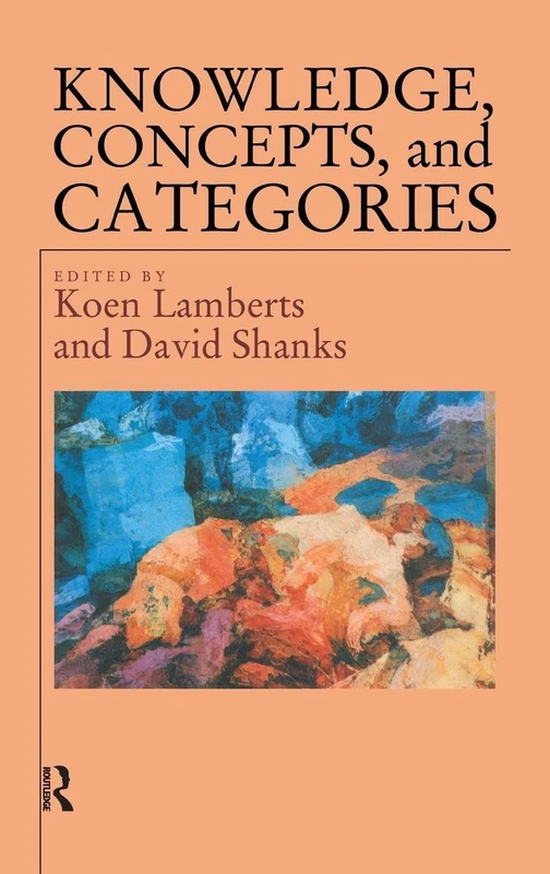 Knowledge Concepts and Categories (Studies in Cognition)