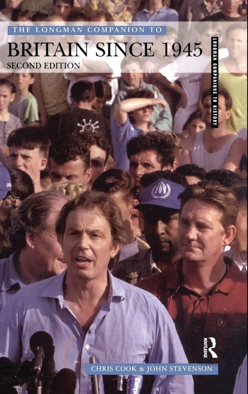 Longman Companion to Britain since 1945 (Longman Companions To History)