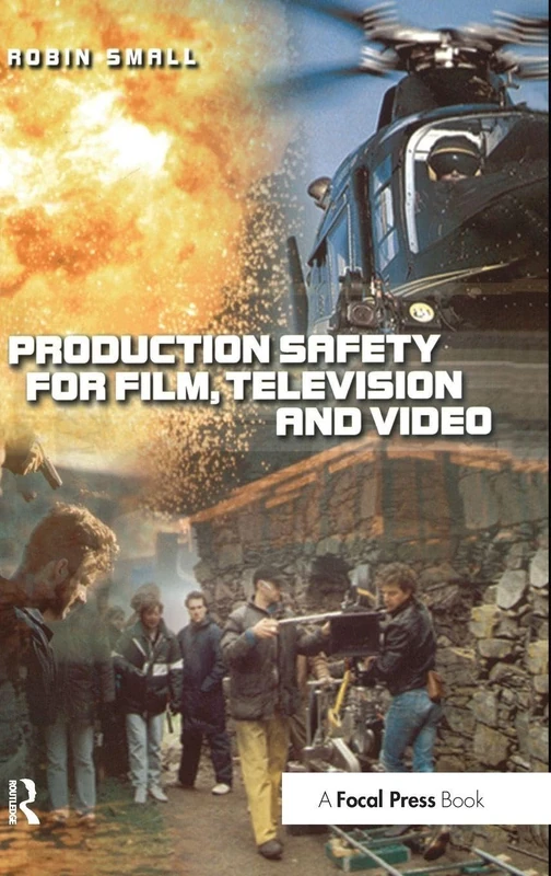 Production Safety for Film, Television and Video