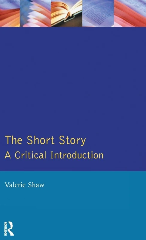 The Short Story: A Critical Introduction