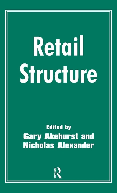 Routledge Retail Structure - Economics and Business Study