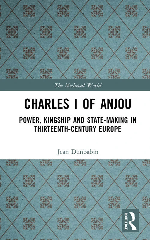 Routledge Charles I of Anjou - Medieval European History Book