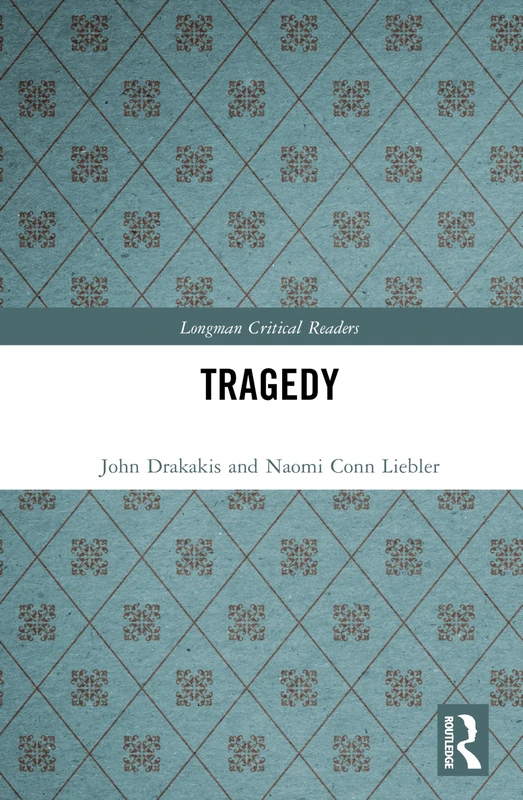 Routledge Tragedy (Longman Critical Readers) - Drama Collection
