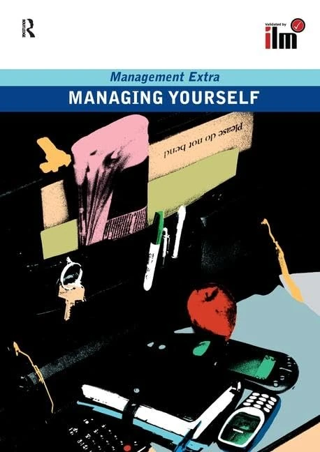 Routledge Managing Yourself: Revised Edition - Management Extra