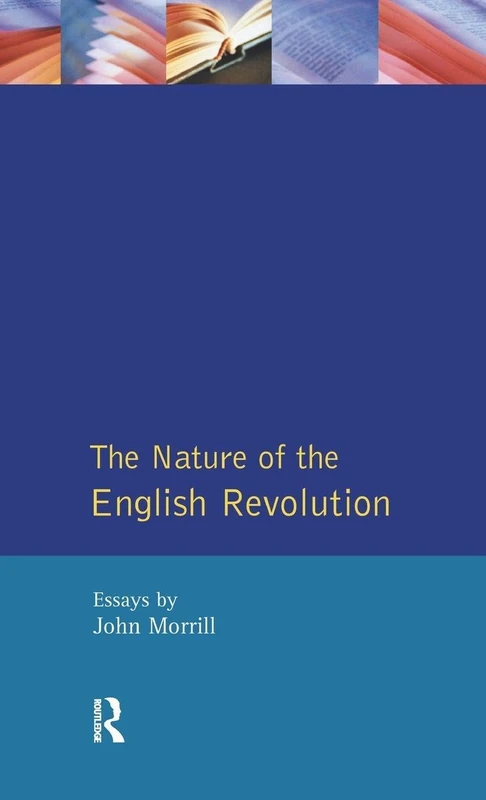 Routledge - The Nature of the English Revolution by John Morrill - Image 1