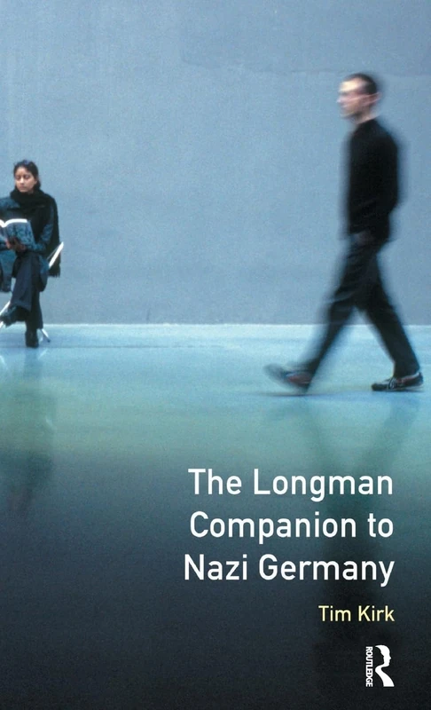 The Longman Companion to Nazi Germany (Longman Companions To History)