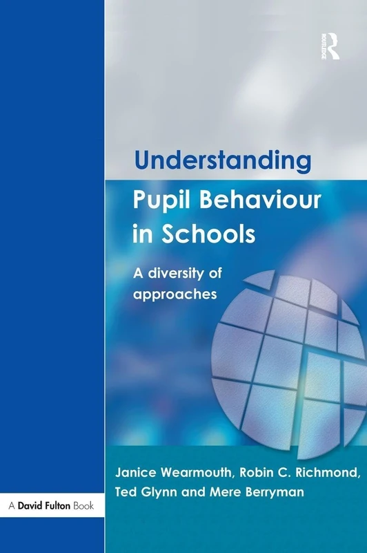Understanding Pupil Behaviour in School: A Diversity of Approaches