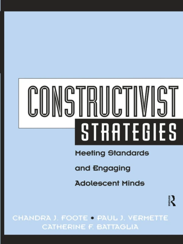 Routledge Constructivist Strategies - Teaching Adolescent Minds