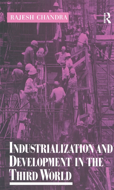 Routledge Industrialization and Development in the Third World