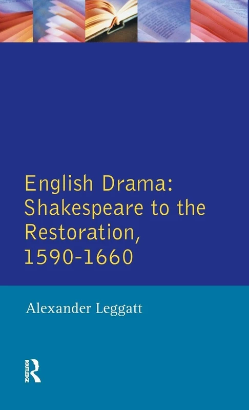 English Drama: Shakespeare to the Restoration 1590-1660 (Longman Literature In English Series)