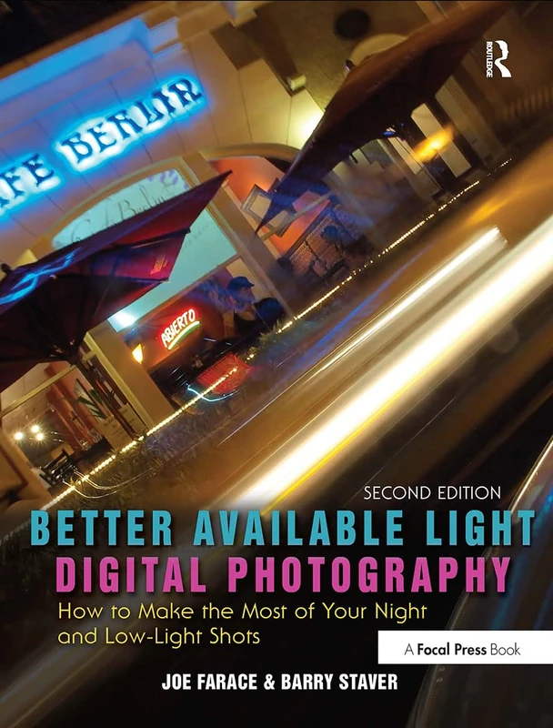 Routledge Better Available Light Digital Photography Book