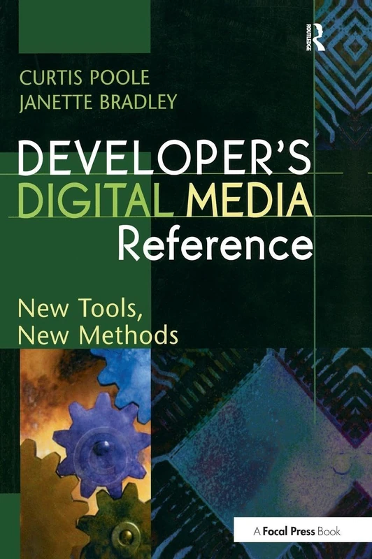 Developer's Digital Media Reference: New Tools, New Methods