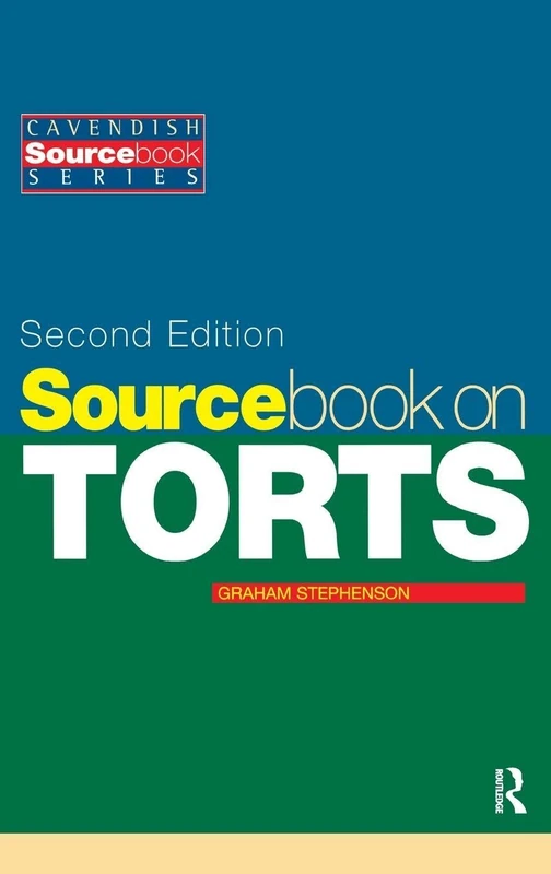 Sourcebook on Tort Law 2/e (Sourcebook Series)
