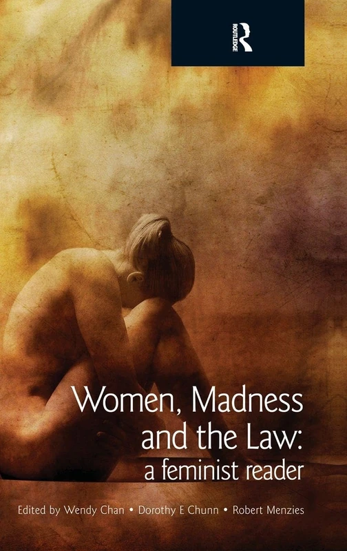 Women, Madness and the Law: A Feminist Reader (Glasshouse S)