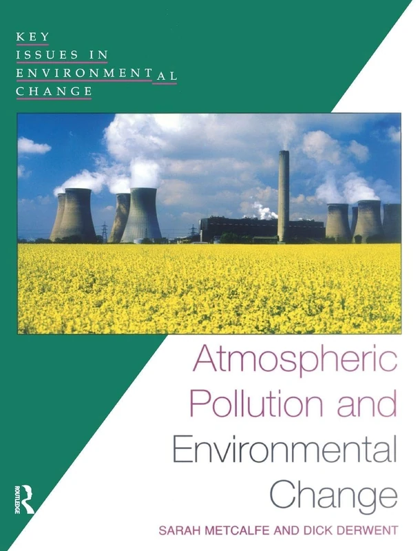 Atmospheric Pollution and Environmental Change (Key Issues in Environmental Change)