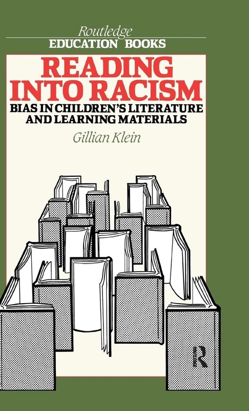 Reading into Racism: Bias in Children's Literature and Learning Materials (Routledge Education Books)