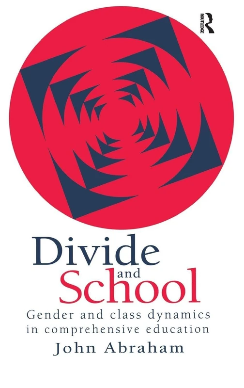 Divide And School: Gender And Class Dynamics In Comprehensive Education