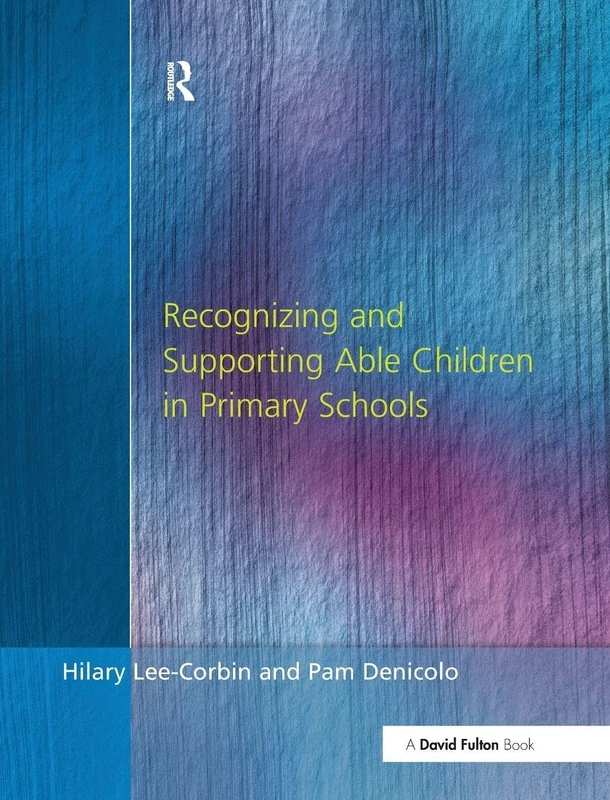 Routledge - Recognising and Supporting Able Children in Schools