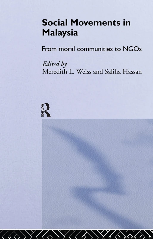 Routledge - Social Movement Malaysia: From Moral Communities to NGOs - Image 1