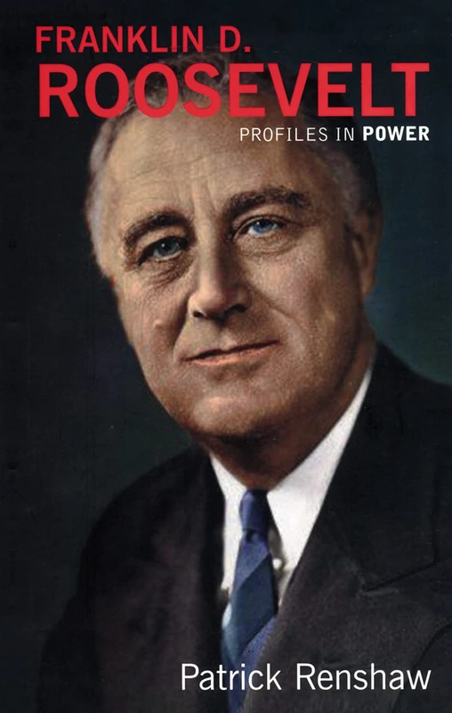 Franklin D Roosevelt (Profiles In Power)