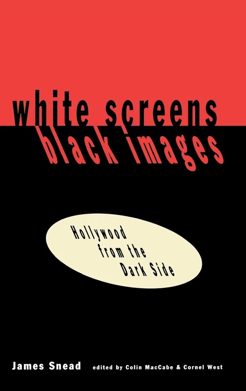 Routledge White Screens/Black Images: Hollywood From the Dark Side