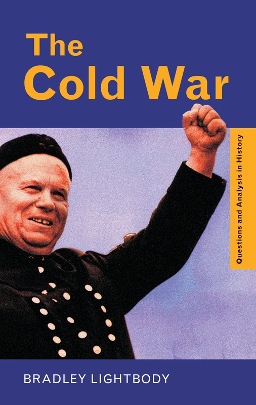 The Cold War (Questions and Analysis in History)