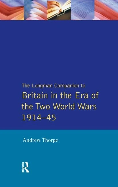 Routledge The Longman Companion to Britain 1914-45 History - Image 1