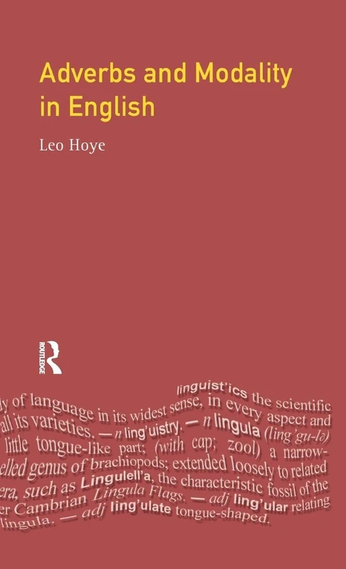 Routledge Adverbs and Modality in English - Grammar Study