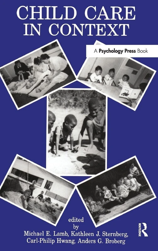 Child Care in Context: Cross-cultural Perspectives