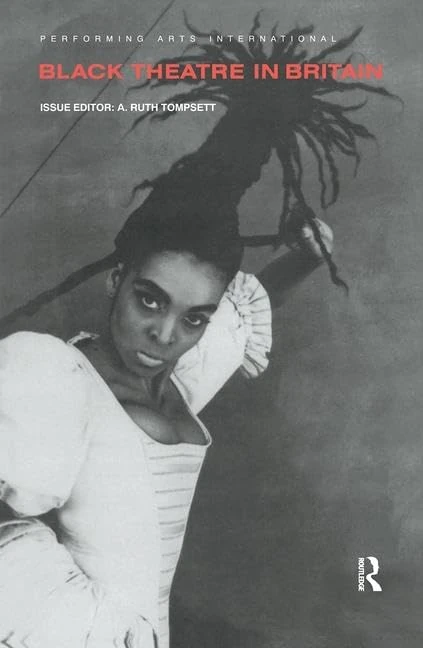 Routledge Black Theatre in Britain - Performing Arts Book - Image 1