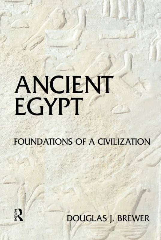 Ancient Egypt: Foundations of a Civilization