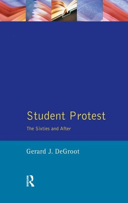 Routledge Student Protest: The Sixties and After - History Book