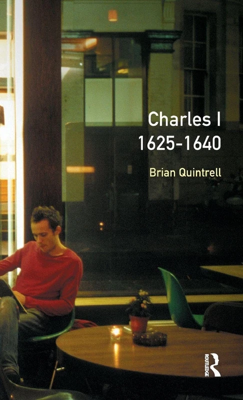 Charles I 1625-1640 (Seminar Studies)