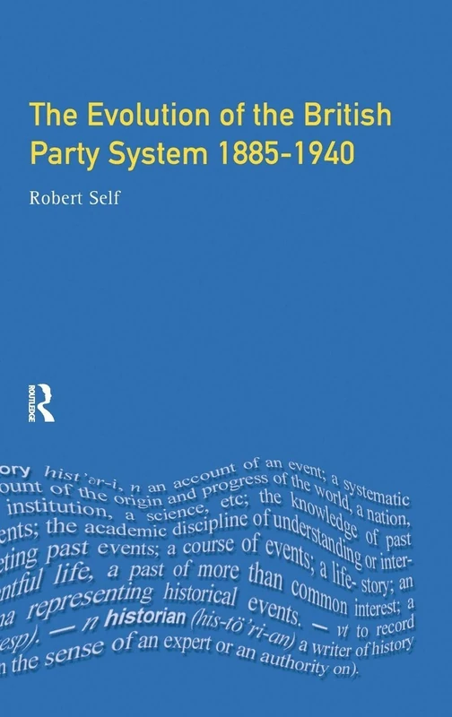 Evolution of the British Party System: 1885-1940