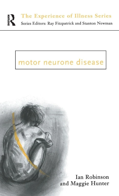 Routledge - Motor Neurone Disease (Experience of Illness) Book