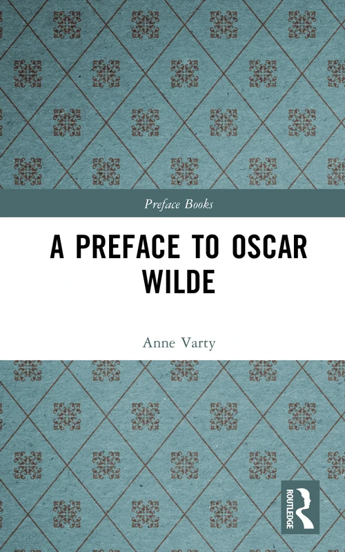 Routledge - A Preface to Oscar Wilde (Preface Books)