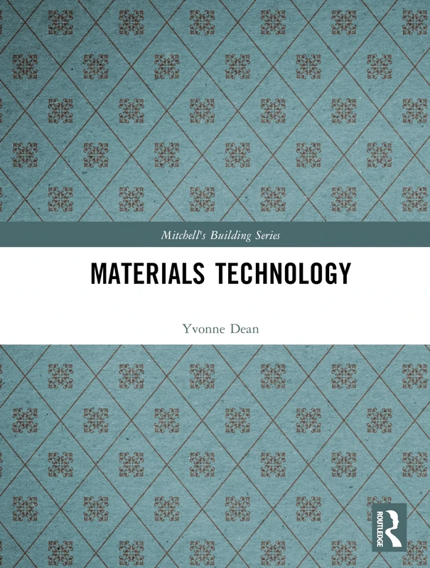 Materials Technology (Mitchell's Building Series)