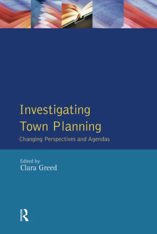 Routledge Investigating Town Planning - Introduction To Planning