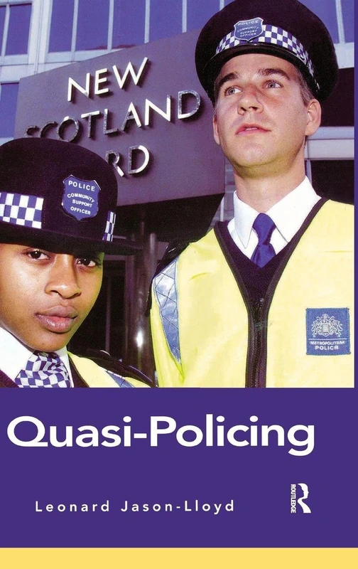 Routledge Quasi-Policing - Law and Business Academic Book