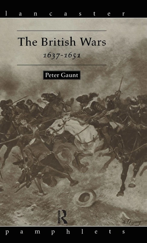 The British Wars, 1637-1651 (Lancaster Pamphlets)