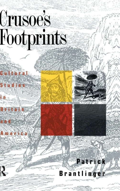 Crusoe's Footprints: Cultural Studies in Britain and America (Primary Socialization, Language and) - Image 1
