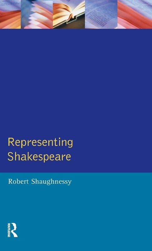Routledge - Representing Shakespeare: England, History and the RSC