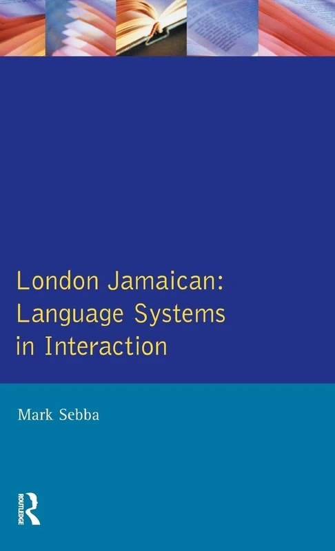 Routledge London Jamaican: Language System in Interaction