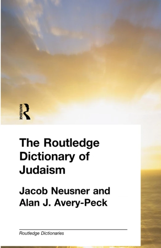 The Routledge Dictionary of Judaism