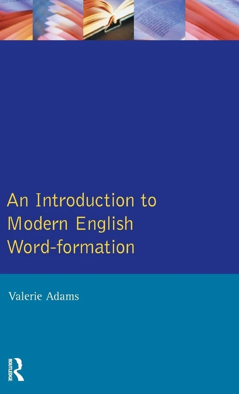 An Introduction to Modern English Word-Formation