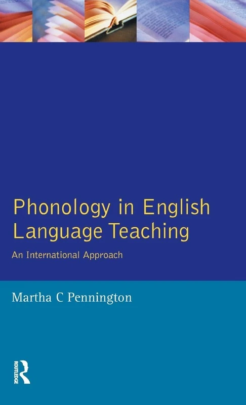 Phonology in English Language Teaching: An International Approach (Applied Linguistics and Language Study)