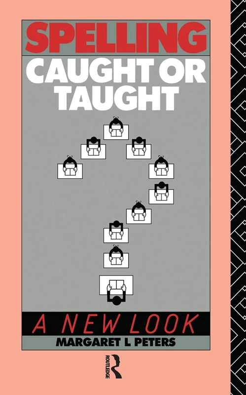 Routledge Spelling: Caught or Taught?: A New Look Book
